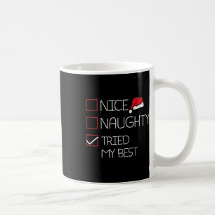 Nice Naughty Tried My Best Christmas Pajama Funny Coffee Mug
