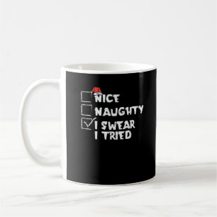 Nice Naughty Tried My Best Holiday Humor Coffee Mug