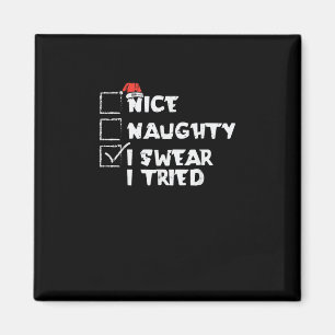 Nice Naughty Tried My Best Holiday Humor  Magnet
