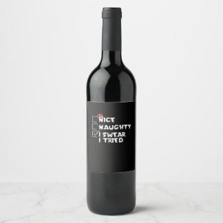 Nice Naughty Tried My Best Holiday Humor  Wine Label