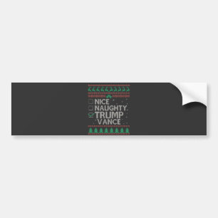 Nice Naughty Trump Vance Election Ugly Sweater  Bumper Sticker