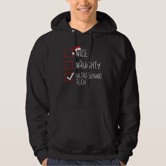 Nice Naughty Ultrasound Tech Christmas List Santa Hoodie
