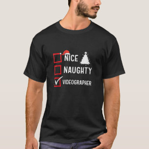 Nice Naughty Videographer Xmas Holiday Santa Claus T-Shirt
