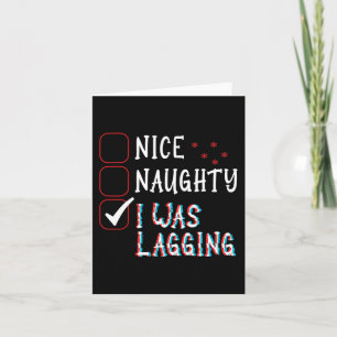 Nice Naughty Videos Games Gamer Fun Lag Christmas  Card
