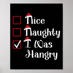 Nice Naughty Was Hangry Cute Christmas Poster