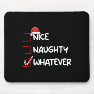 Nice Naughty Whatever Christmas List Xmas Gifts Sa Mouse Mat