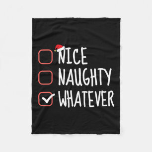 Nice Naughty Whatever Funny Christmas List Santa C Fleece Blanket