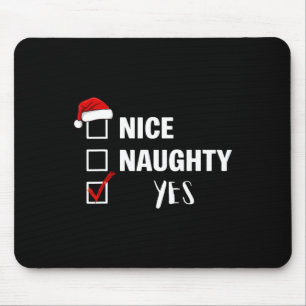 Nice Naughty Yes - Funny Santa Claus Christmas Mouse Mat