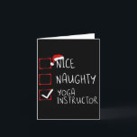 Nice Naughty Yoga Instructor Christmas List Santa  Card<br><div class="desc">Nice Naughty Yoga Instructor Christmas List Santa</div>