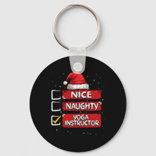 Nice Naughty Yoga Instructor Christmas List Santa Key Ring