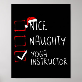 Nice Naughty Yoga Instructor Christmas List Santa Poster