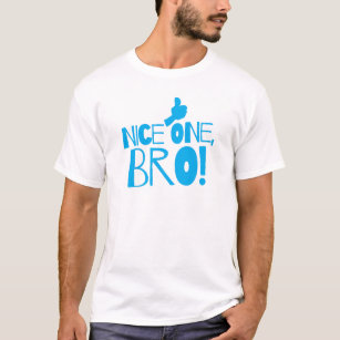 Nice one Bro! Kiwi New Zealand funny T-Shirt