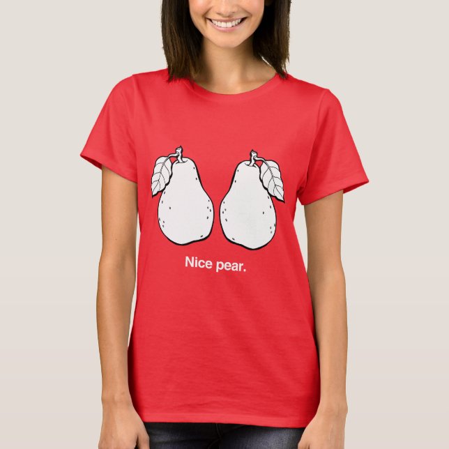 NICE PEAR - WHITE -.png T-Shirt (Front)