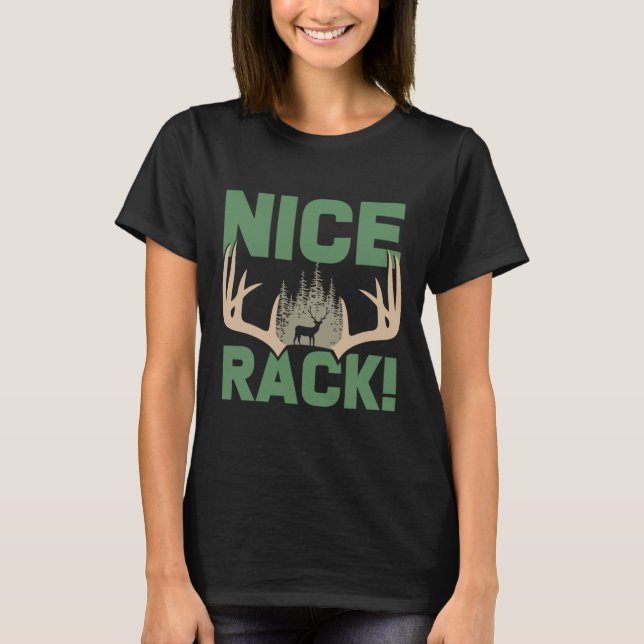 Nice Rack Antlers Deer Funny Hunting Hunter Humour T-Shirt (Front)