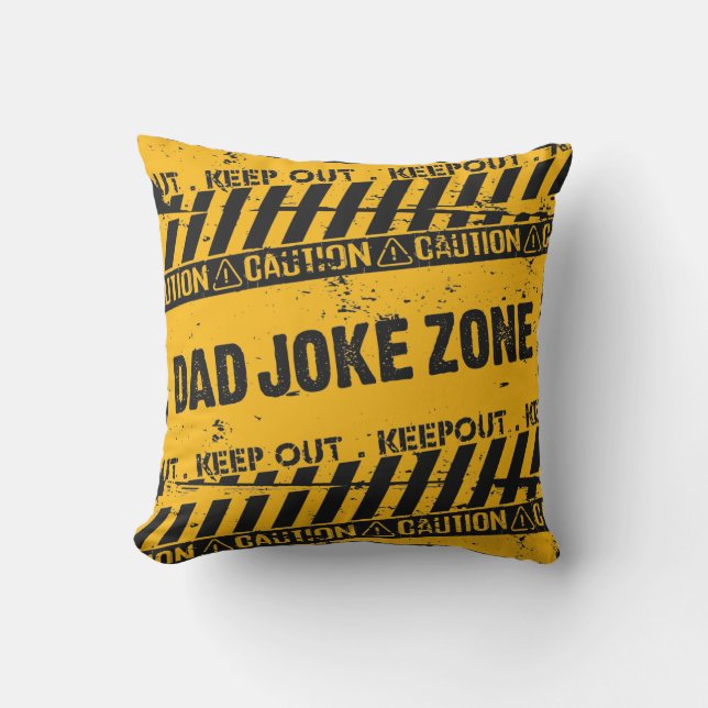 Nice Text Design Caution Dad Joke Zone Cushion (Front)