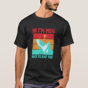 Nice To Eat You Shark Saying Shark Costume Shark T-Shirt