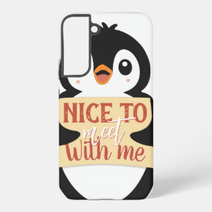 Nice to meet with me: Customizable penguin sign Samsung Galaxy Case