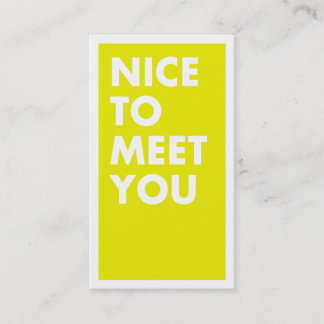 Nice to Meet You Business Card