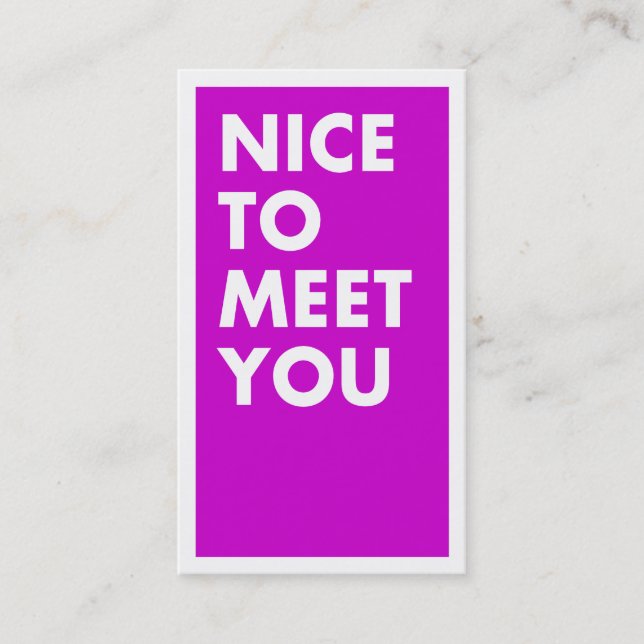 Nice to Meet You Business Card (Front)