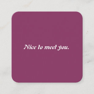 Nice To Meet You Creative Purple Typography Square Business Card