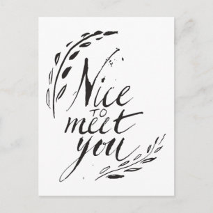 Nice To Meet You Postcard