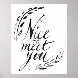 Nice To Meet You Poster
