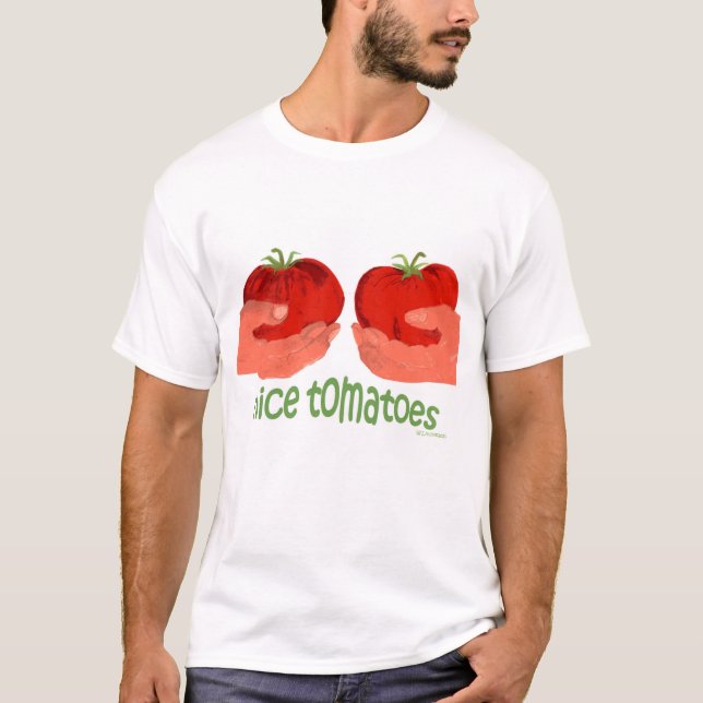 nice tomatoes T-Shirt (Front)
