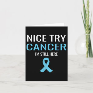 Nice Try Cancer Prostate Cancer Awareness Card