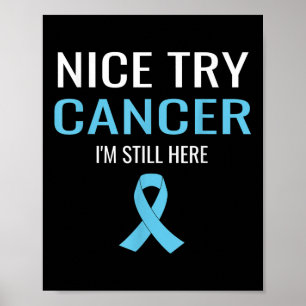 Nice Try Cancer Prostate Cancer Awareness  Poster