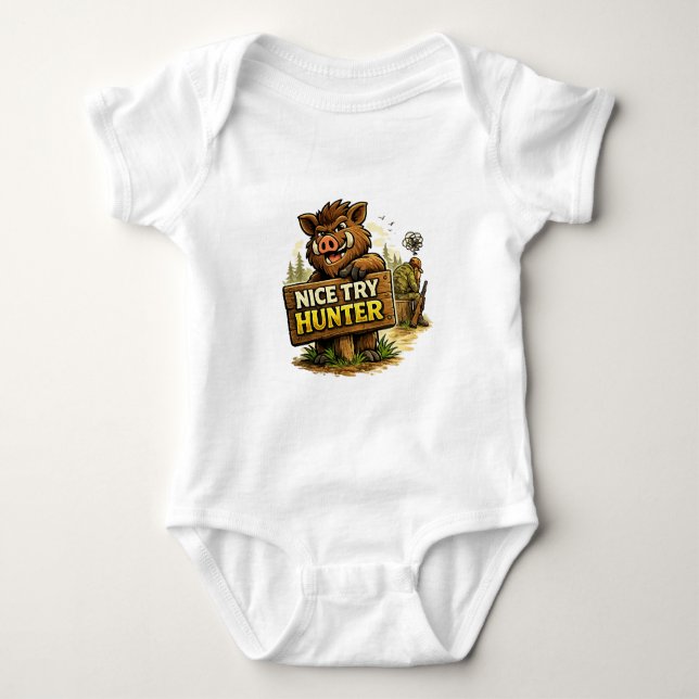 Nice Try Hunter Baby Bodysuit (Front)
