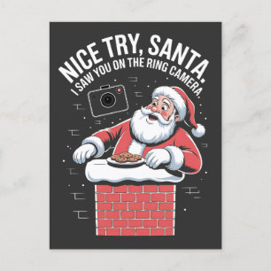 Nice try Santa I saw you on ring camera Christmas Holiday Postcard