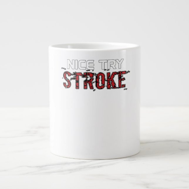 Nice Try Stroke Large Coffee Mug (Front)