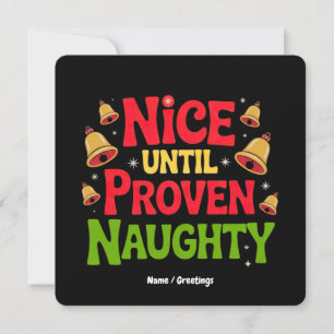 Nice Until Proven Funny Christmas Design Cheeky Invitation