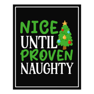 Nice Until Proven Naughty-97551 Photo Print