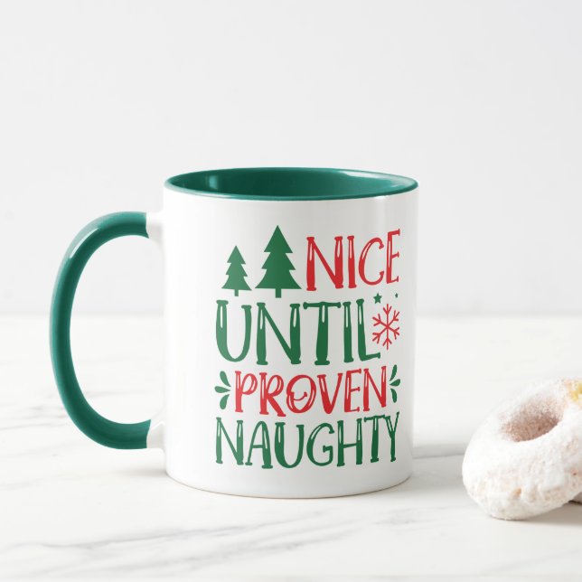Nice Until Proven Naughty Christmas Mug (With Donut)