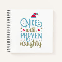 Nice Until Proven Naughty Christmas | Notebook