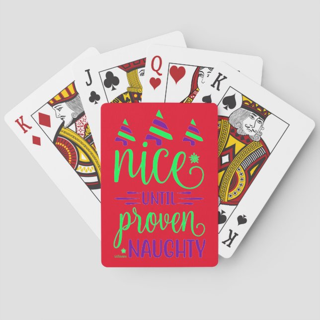NICE UNTIL PROVEN NAUGHTY funny christmas gift  Playing Cards (Back)