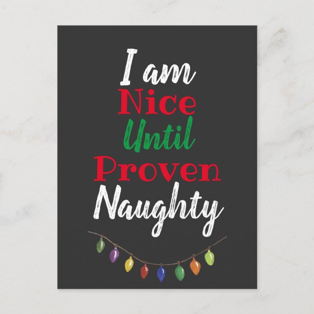 Nice Until Proven Naughty, Funny Christmas Holiday Postcard (Front)