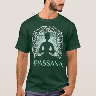Nice vipassana meditation design T-Shirt