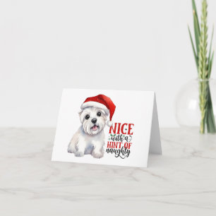Nice with a hint of naughty - Christmas Westie  Card