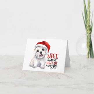 Nice with a hint of naughty - Christmas Westie  Card