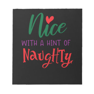 Nice with a hint of naughty notepad