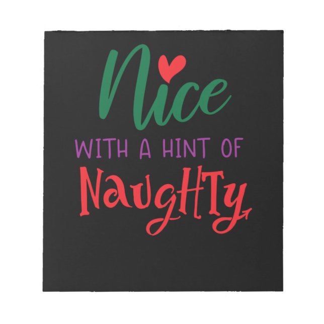 Nice with a hint of naughty notepad (Front)
