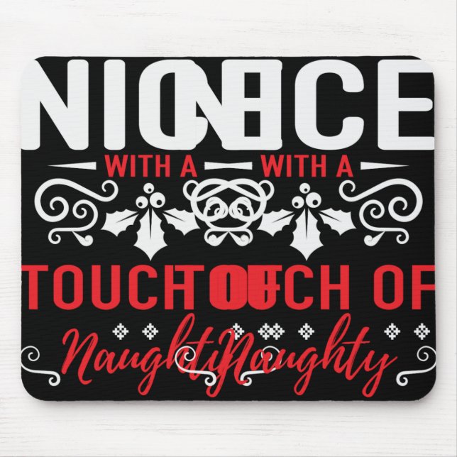 Nice With A Touch Of Naughty T Shirt  Mouse Mat (Front)