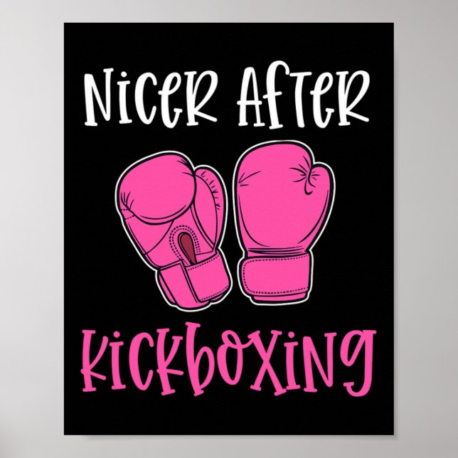 Nicer After Kickboxing Funny Pun Workout Cles Gym  Poster (Front)