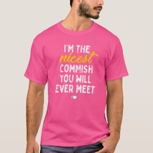 Nicest Commish Fantasy Football Draught Day Commi T-Shirt
