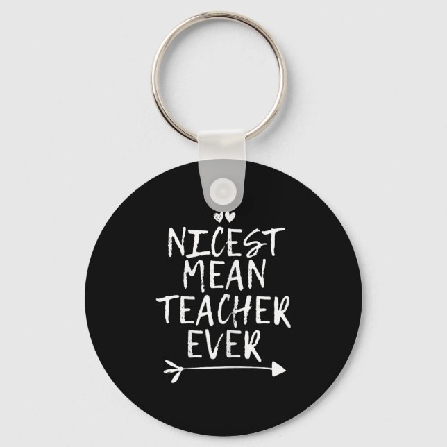 Nicest Mean Teacher Ever  Key Ring (Front)