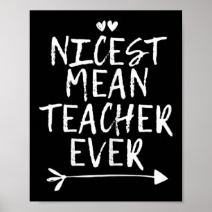 Nicest Mean Teacher Ever  Poster