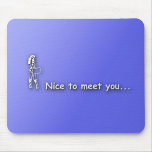 nicetomeetyou mouse mat