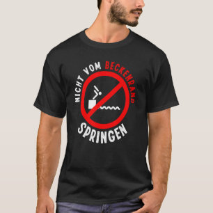 Nicht Vom Beckenrand Jumpen Bath Master T-Shirt